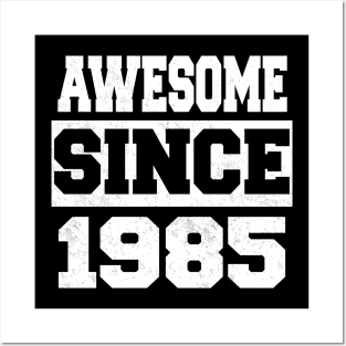 Awesome since 1985 Posters and Art